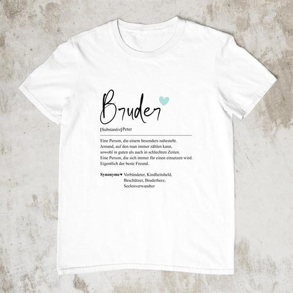 Bruder Definition - Personalisiertes T-Shirt