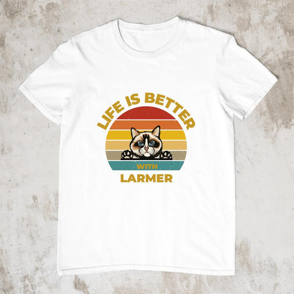 Life is Better with Cat - Personalisiertes T-Shirt