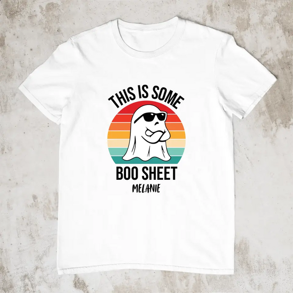 This is some Boo Sheet - Personalisiertes T-Shirt