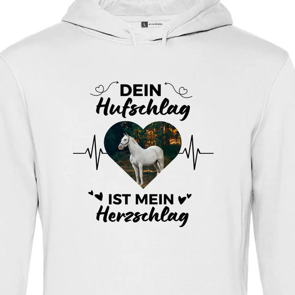 Dein Hufschlag ist mein Herzschlag - Personalisierbarer Hoodie