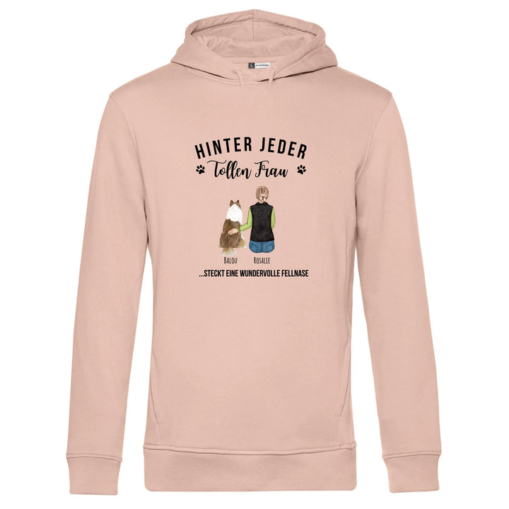 Hinter jeder tollen Frau steckt eine wundervolle Fellnase - Personalisierbarer Hoodie
